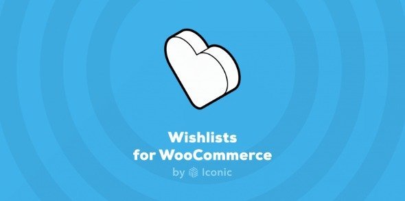 Free Download Iconic Wishlists for WooCommerce 1.8.1 [Latest Version]