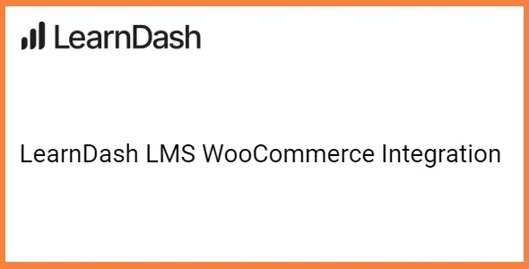 Free Download LearnDash LMS WooCommerce Integration 2.0.2 [Latest Version]
