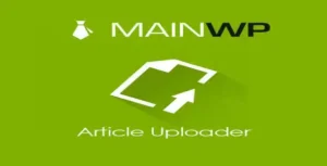 Free Download MainWP Article Uploader 5.0.5 [Latest Version]