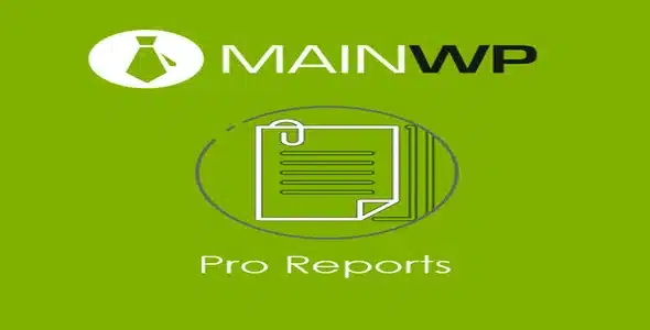 Free Download MainWP Pro Reports 5.0.6 [Latest Version]