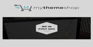 Free Download MyThemeShop WP In Post Ads 1.2.3 [Latest Version]