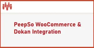 Free Download PeepSo WooCommerce & Dokan Integration 9.0.1.0 [Latest Version]