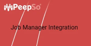 Free Download PeepSo WP Job Manager Integration 9.0.1.0 [Latest Version]