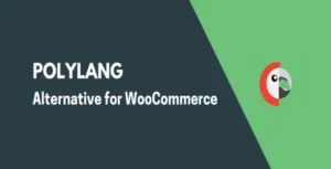Free Download Polylang for WooCommerce 2.2.2 [Latest Version]