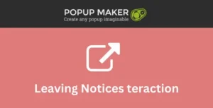 Free Download Popup Maker – Leaving Notices 1.1.2 [Latest Version]