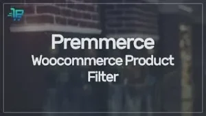 Free Download Premmerce Product Filter for WooCommerce Premium 3.7.1 [Latest Version]