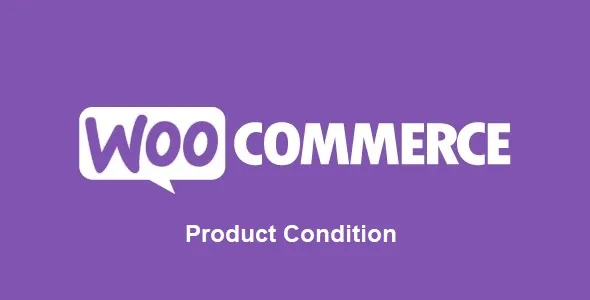 Free Download Product Condition for WooCommerce 1.4.7 [Latest Version]