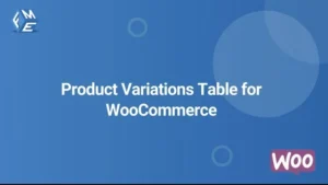 Free Download Product Variations Table for WooCommerce 1.3.8 [Latest Version]