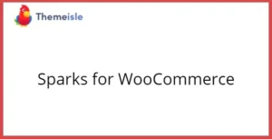 Free Download Sparks for WooCommerce 2.0.2 [Latest Version]