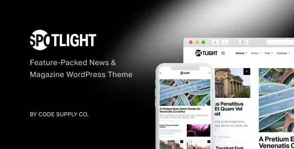 Free Download Spotlight – Feature-Packed News & Magazine WordPress Theme 1.7.8 [Latest Version]