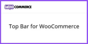 Free Download Top Bar for WooCommerce 1.5.2 [Latest Version]