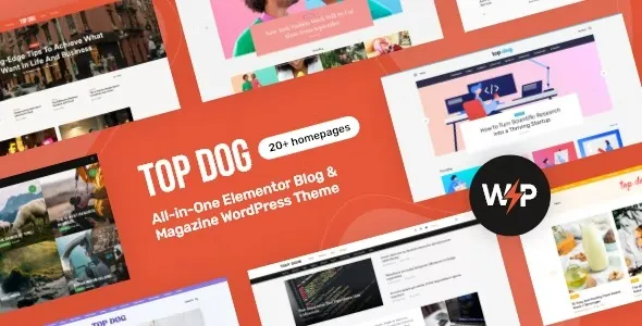 Free Download Top Dog – All-in-One Elementor Blog & Magazine WordPress Theme 1.0.5 [Latest Version]
