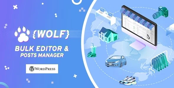 Free Download WOLF WordPress Posts Bulk Editor 2.0.8.3 [Latest Version]