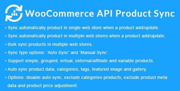 Free Download WooCommerce API Product Sync with Multiple WooCommerce Stores 3.2.0 [Latest Version]