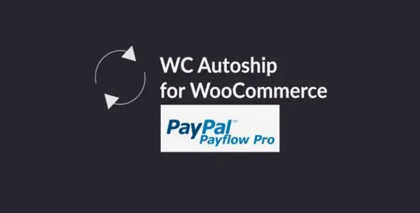 Free Download WooCommerce Autoship Payflow Payments 4.1.18 [Latest Version]