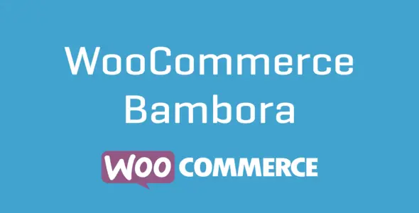 Free Download WooCommerce Bambora 2.9.4 [Latest Version]