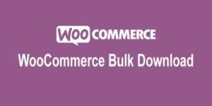 Free Download WooCommerce Bulk Download 1.2.13 [Latest Version]