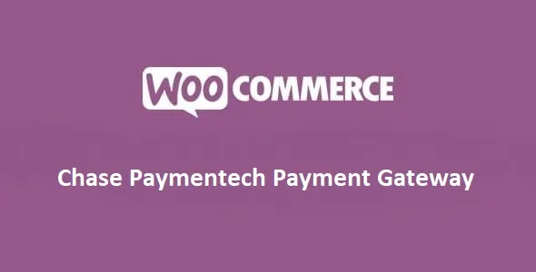 Free Download WooCommerce Chase Paymentech Payment Gateway 1.19.1 [Latest Version]