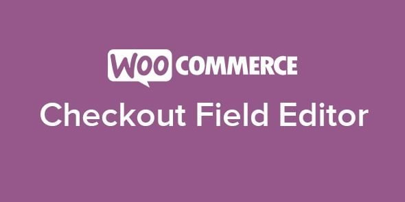 Free Download WooCommerce Checkout Field Editor 1.7.25 [Latest Version]
