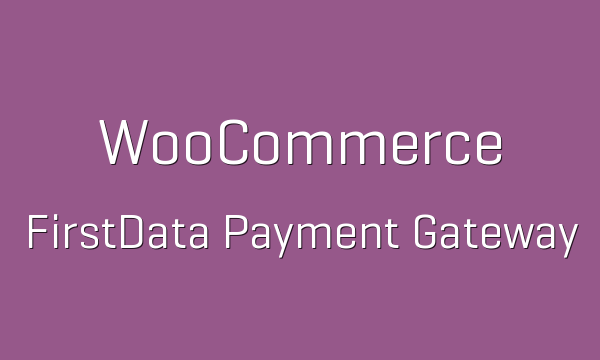 Free Download WooCommerce Clover (FirstData Payeezy Gateway) 5.4.0 [Latest Version]