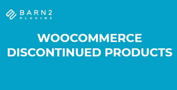 Free Download WooCommerce Discontinued Products 1.2.2 [Latest Version]