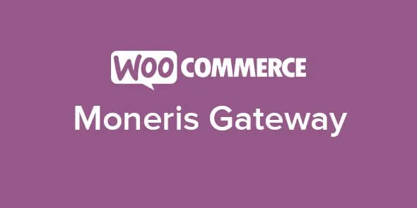 Free Download WooCommerce Moneris Gateway 3.5.2 [Latest Version]