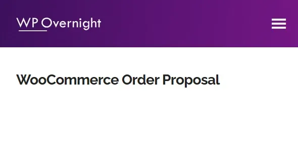 Free Download WooCommerce Order Proposal 2.3.0 [Latest Version]