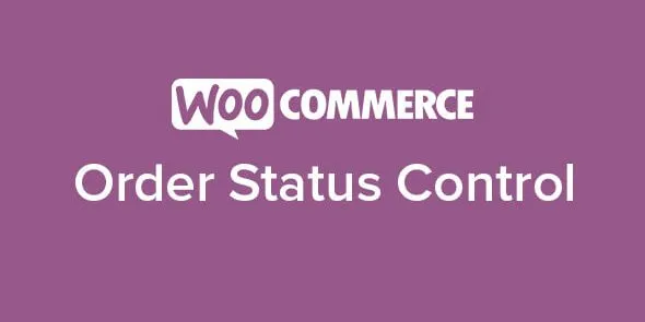 Free Download WooCommerce Order Status Control 1.16.2 [Latest Version]