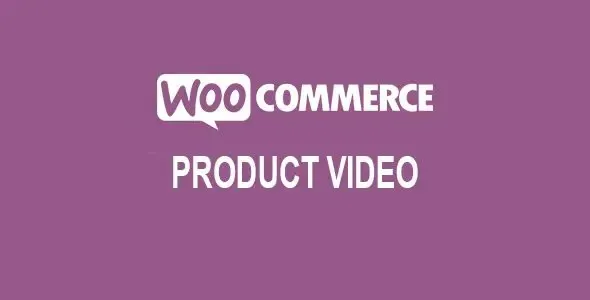 Free Download WooCommerce Product Video 1.7.1 [Latest Version]