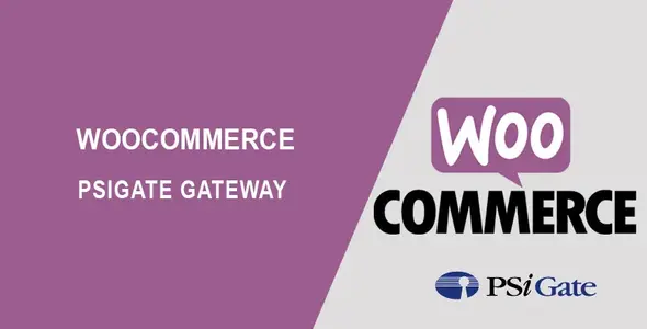 Free Download WooCommerce PsiGate Gateway 1.8.1 [Latest Version]