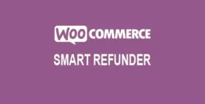 Free Download WooCommerce Smart Refunder 2.5.0 [Latest Version]