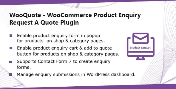 Free Download WooQuote – WooCommerce Product Enquiry & Request A Quote Plugin 1.0.9 [Latest Version]