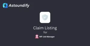 Free Download WP Job Manager Claim Listing Addon 3.12.4 [Latest Version]