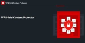 Free Download WPShield Content Protector 1.4.0 [Latest Version]