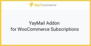 Free Download YayMail Addon for WooCommerce Subscriptions 2.7.2 [Latest Version]