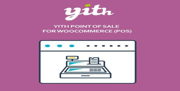 Free Download YITH Point of Sale for WooCommerce 3.15.0 [Latest Version]