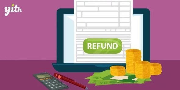 Free Download YITH WooCommerce Advanced Refund System Premium 1.34.0 [Latest Version]