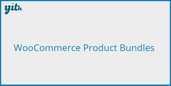 Free Download YITH WooCommerce Product Bundles 2.25.0 [Latest Version]
