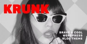 Krunk - Brave & Cool WordPress Blog Theme 95% OFF