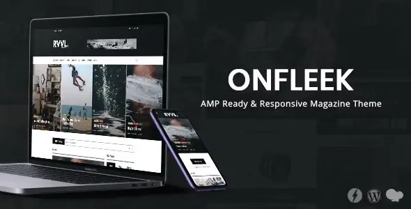 Onfleek – AMP Ready and Responsive Magazine Theme [95% OFF]