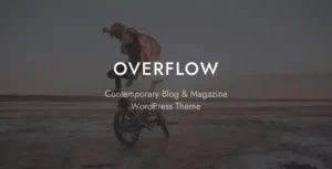 Overflow – Contemporary Blog & Magazine WordPress Theme [95% OFF]